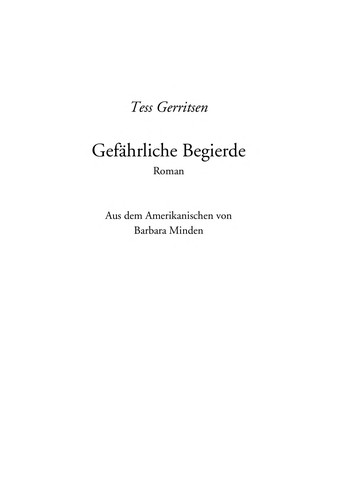 Tess Gerritsen: Gefa hrliche Begierde (German language, 2005, Cora-Verl.)