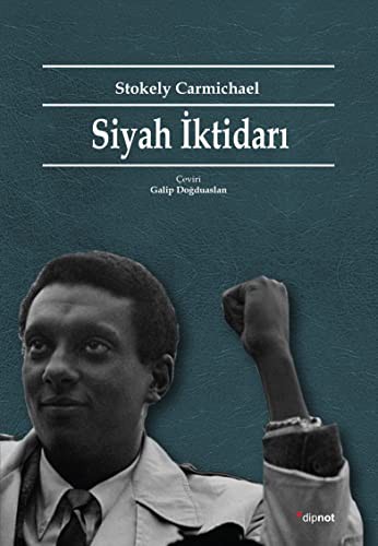 Stokely Carmichael: Siyah İktidarı (Paperback, Turkish language, Dipnot Yayınları)