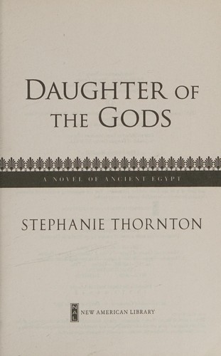 Stephanie Thornton: Daughter of the Gods (2014, Penguin Publishing Group)