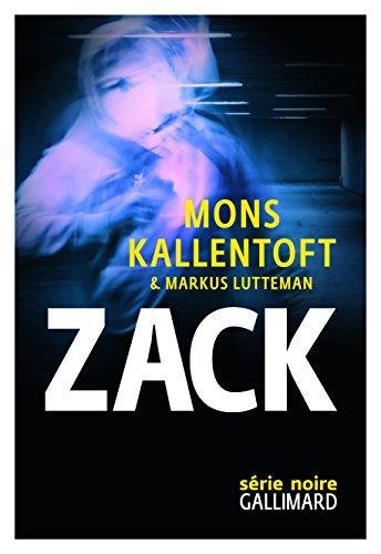 Mons Kallentoft, Markus Lutteman: Zack Tome 1 (French language, 2016)