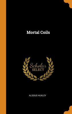 Aldous Huxley: Mortal Coils (2018, Creative Media Partners, LLC)