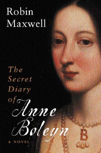 Robin Maxwell: The Secret Diary of Anne Boleyn (Paperback, Orion mass market paperback)