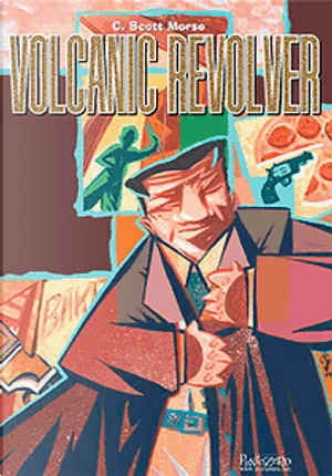 C. Scott Morse: Volcanic revolver (Paperback, Italiano language, 2004, PuntoZero)