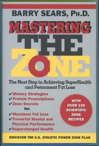 Barry Sears: Mastering the Zone (1997, Regan)