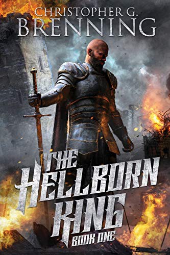 Christopher G Brenning: The Hellborn King (Paperback, 2021, Christopher G. Brenning)