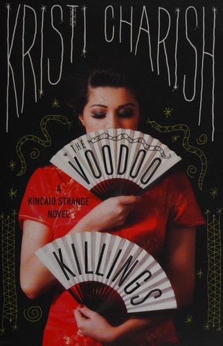 Kristi Charish: Voodoo Killings (2016, Random House of Canada)