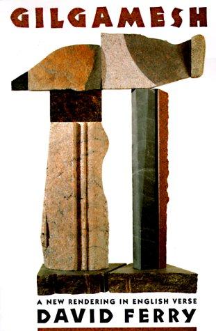 David Ferry: Gilgamesh (1993, Farrar, Straus and Giroux)