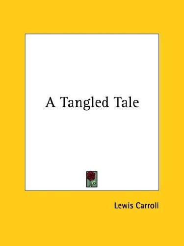 Lewis Carroll: A Tangled Tale (Paperback, 2005, Kessinger Publishing)