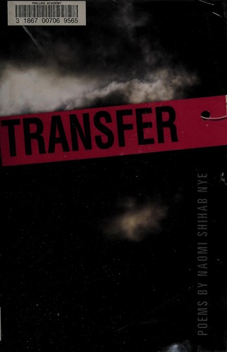 Naomi Shihab Nye: Transfer (2011, BOA Editions)