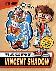 Tim Kehoe: The unusual mind of Vincent Shadow (2009, Little Brown)