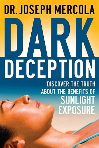 Joseph Mercola: Dark deception (2008, Thomas Nelson, Thomas Nelson Publishers, Brand: Thomas Nelson)
