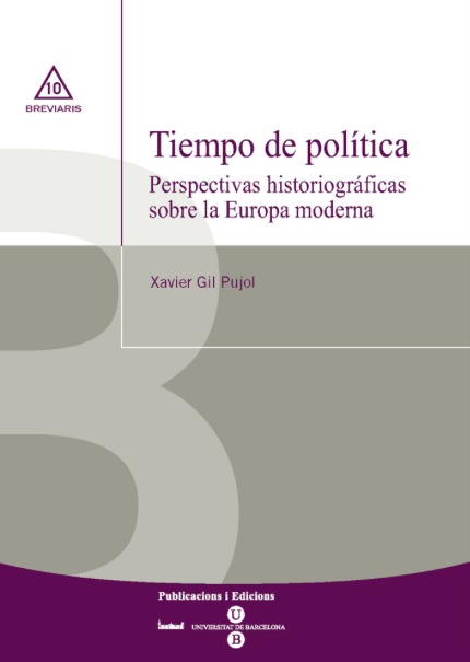 Javier Gil Pujol: Tiempo de política (Paperback, Spanish language, Universidad de Barcelona)