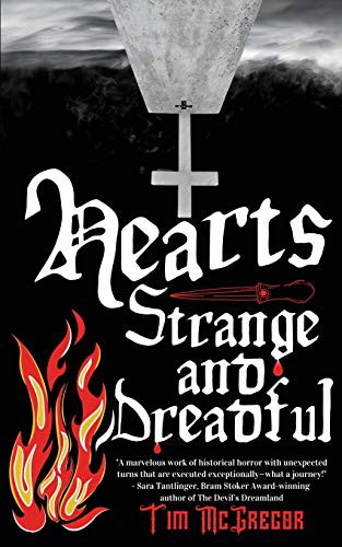 Tim McGregor: Hearts Strange and Dreadful (Paperback, 2021, Off Limits Press LLC)