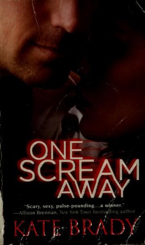 Kate Brady: One Scream Away (2009, Forever)
