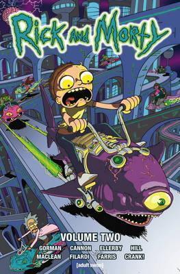 Zac Gorman: Rick and Morty, Vol 2 (Paperback, 2016, Titan Comics)