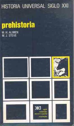 Steve Alimen: Historia Universal - Prehistoria Volumen 1 (Paperback, Spanish language, Siglo XXI)
