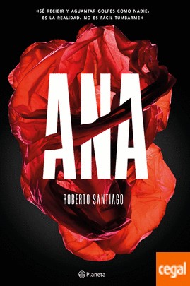 Roberto Santiago: Ana (2016, Planeta)