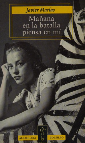 Julian Marias, Julián Marías: Mañana en la batalla piensa en mí (Spanish language, 1996, Alfaguara)