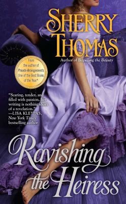 Sherry Thomas: Ravishing The Heiress (2012, Berkley)