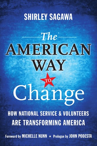 Shirley Sagawa: The American way to change (2010, Jossey-Bass)