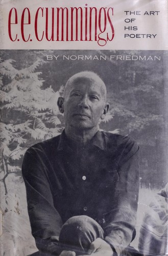 Norman Friedman - undifferentiated: E. E. Cummings (1960, Johns Hopkins Press)