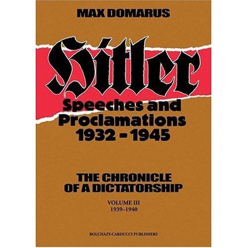 Adolf Hitler: Speeches and proclamations, 1932-1945 : the chronicle of a dictatorship (1997)