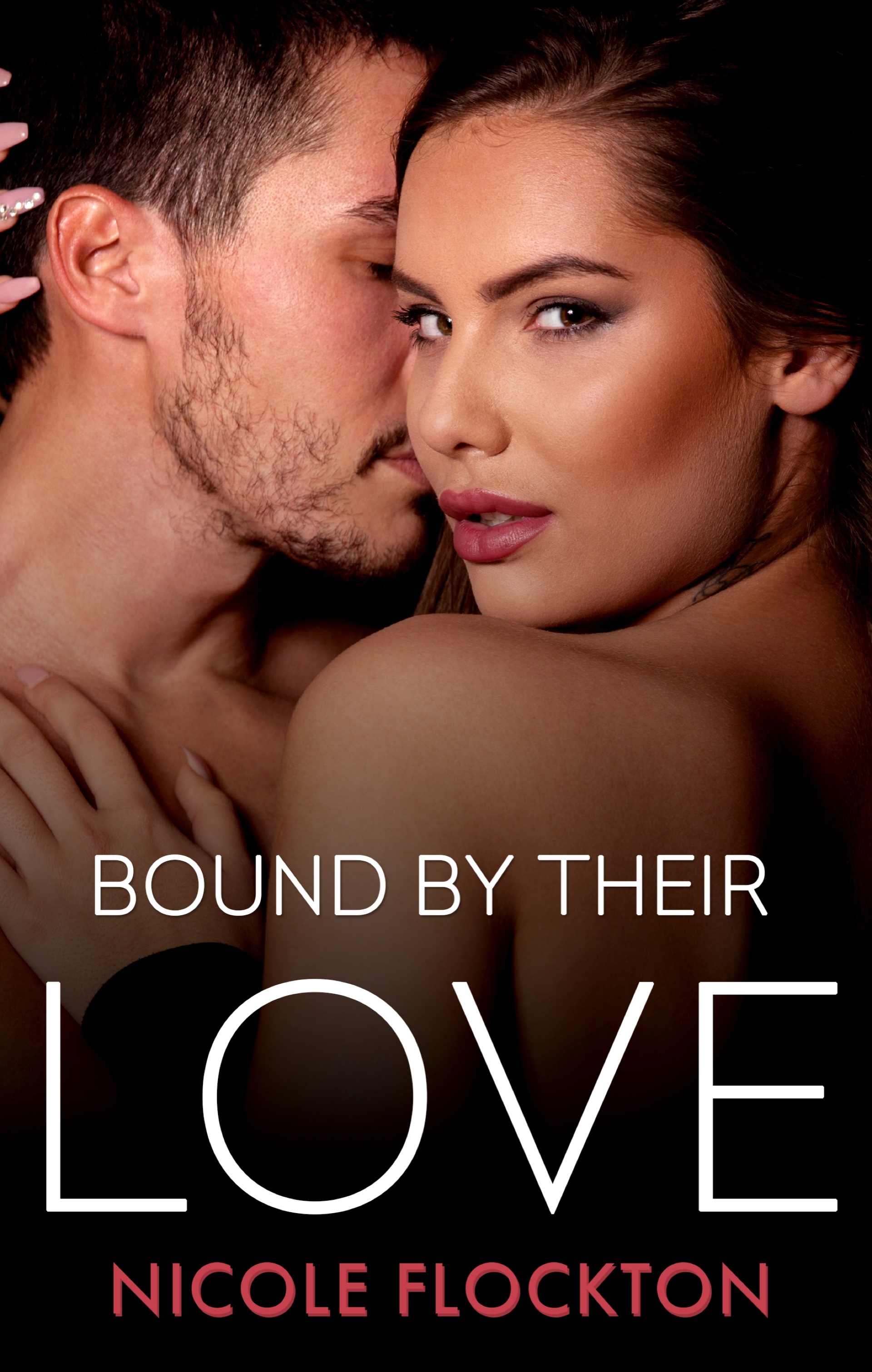 Nicole Flockton: Bound by Their Love (2015, ReadHowYouWant.com, Limited)
