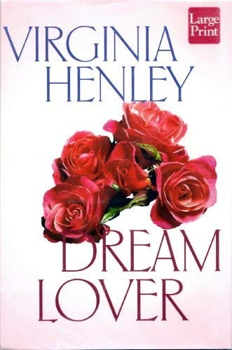 Virginia Henley: Dream lover (2000, Wheeler Pub., Brand: Wheeler Publishing, Wheeler Pub Inc)