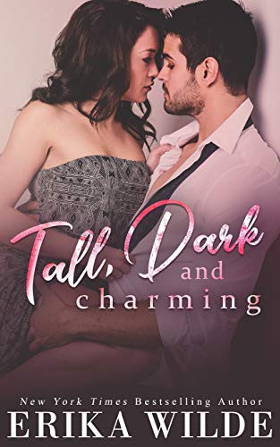 Erika Wilde: Tall, Dark and Charming (Paperback, 2018, Createspace Independent Publishing Platform, CreateSpace Independent Publishing Platform)