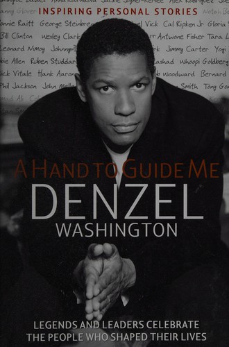 Daniel Paisner, Denzel Washington: A hand to guide me (2006, Meredith Books)