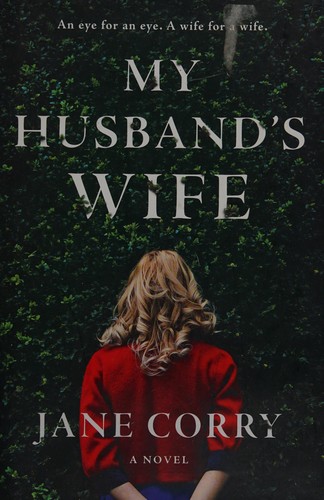 Jane Corry: My husband's wife (2016)