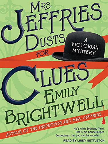 Emily Brightwell, Lindy Nettleton: Mrs. Jeffries Dusts for Clues (AudiobookFormat, 2013, Tantor Audio)