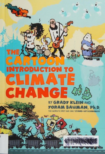 Grady Klein: The cartoon introduction to climate change (2014, Island Press)