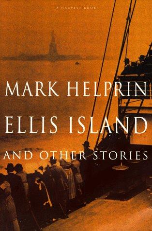 Mark Helprin: Ellis Island & other stories (1991, Harcourt Brace Jovanovich)