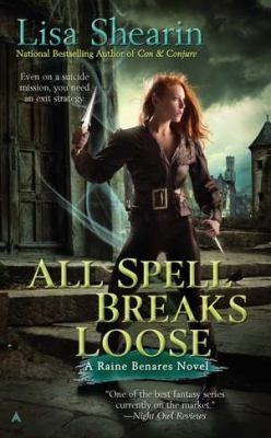 Lisa Shearin: All Spell Breaks Loose (2012, Ace Books)