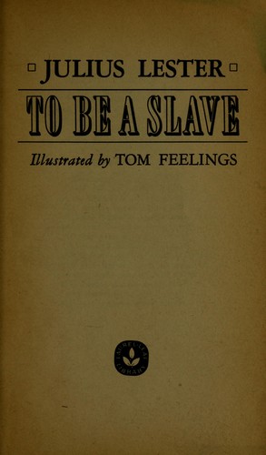 Julius Lester: To be a slave (1978, Dell)