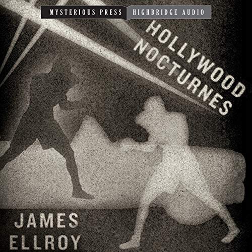 Dick Hill, James Ellroy: Hollywood Nocturnes (AudiobookFormat, HighBridge Audio)