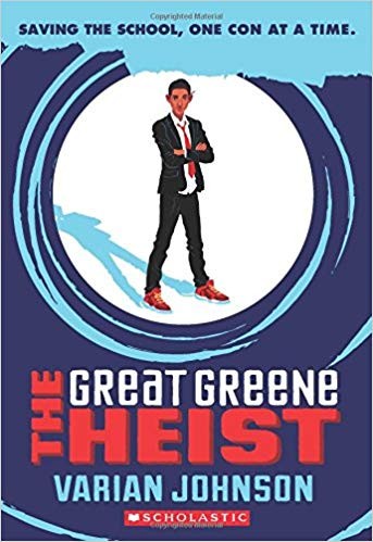 Varian Johnson: The Great Greene Heist (Hardcover, 2014, Arthur A. Levine Books)