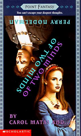 Carol Matas, Perry Nodelman: Of Two Minds (Point Fantasy) (Paperback, Point Fantasy)