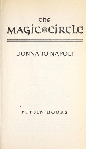 Donna Jo Napoli: Magic Circle (1995, Penguin Young Readers Group)