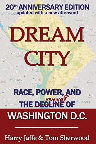Harry S. Jaffe, Tom Sherwood: Dream City (Paperback, 2014, Black Inc., Argo-Navis)