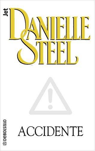 Danielle Steel: Accidente (Paperback, Spanish language, 2002, Plaza y Janes)
