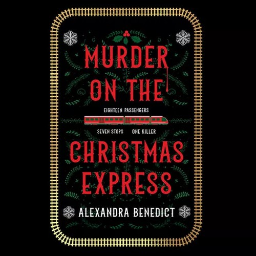 Alexandra Benedict: Murder on the Christmas Express (EBook, Dreamscape Media)