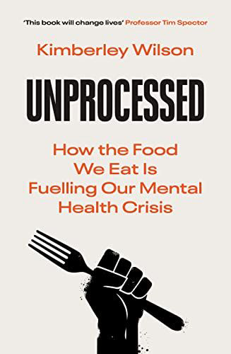 Kimberley Wilson: Unprocessed (2024, Ebury Publishing)
