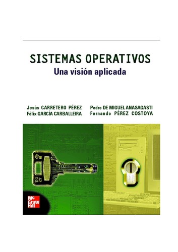 Jesus Carretero Perez: Sistemas Operativos - Una Vision Aplicada (Paperback, Spanish language, 2001, MC Graw Hill)