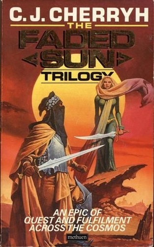 C.J. Cherryh: The Faded Sun Trilogy (Paperback, Methuen)