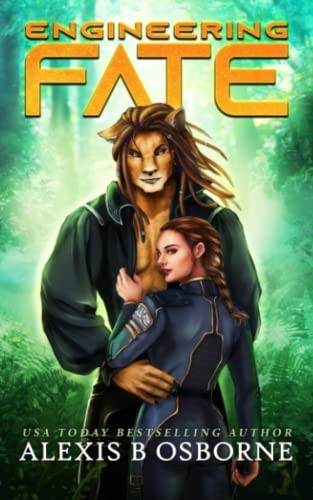 Alexis B. Osborne, Lindsay York: Engineering Fate (Paperback, 2022, Dark Moon Publishing)