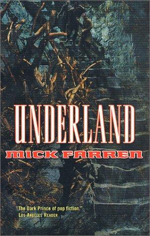 Mick Farren: Underland (2002, Tor)