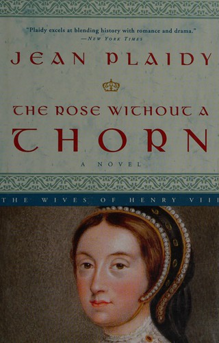 Victoria Holt: The Rose Without a Thorn (Hardcover, 1993, Three Rivers Press)