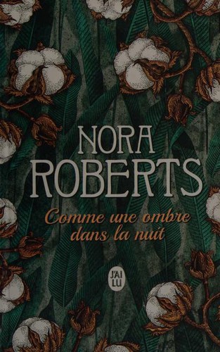 Nora Roberts, Régina Langer: Comme une ombre dans la nuit (Paperback, French language, 2019, J'AI LU)